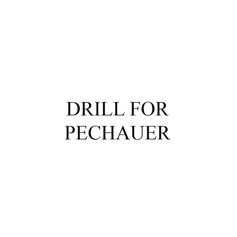 Drill for Pechauer