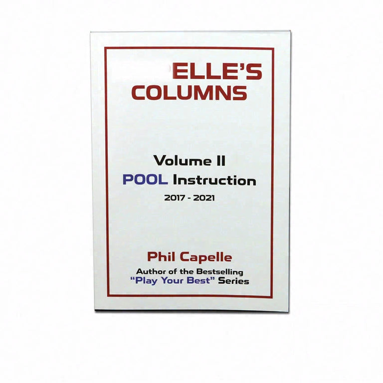 Phil Capelle -  Capelle's Columns -Volume 2 - 21 Years of Pool Instruction