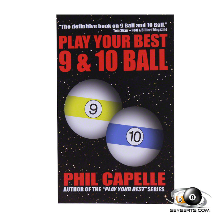 Phil Capelle Play Your Best 9 And 10 Ball